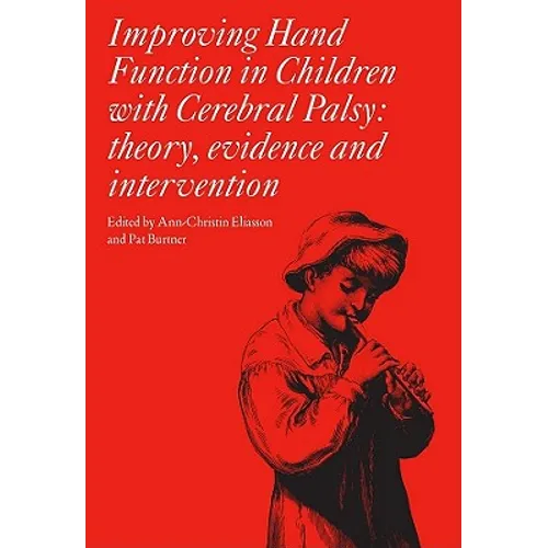 Improving Hand Function in Children with Cerebral Palsy - Hardcover