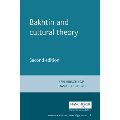 Bakhtin and Cultural Theory: Second Edition - Paperback