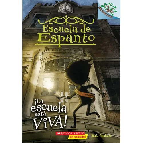 Escuela de Espanto #1: ¡La Escuela Está Viva! (the School Is Alive): Volume 1 - Paperback