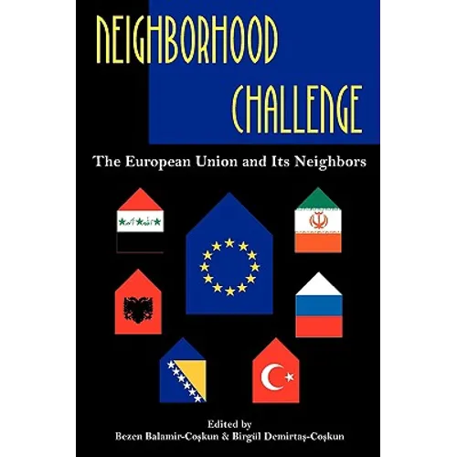 Neighborhood Challenge: The European Union and Its Neighbors - Paperback