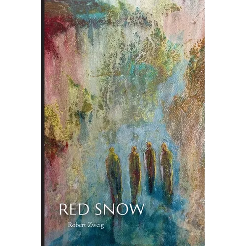 Red Snow: A Son's Exploration of His Parents' Holocaust Experiences - Paperback