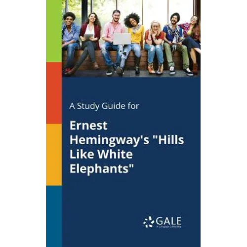 A Study Guide for Ernest Hemingway's 