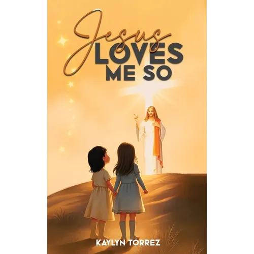 Jesus Loves Me So - Hardcover