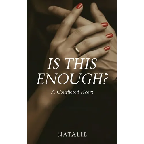 Is This Enough? A Conflicted Heart - Hardcover