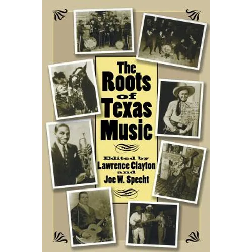 The Roots of Texas Music - Paperback
