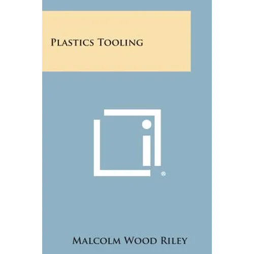 Plastics Tooling - Paperback