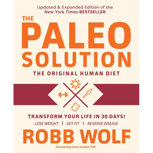 Paleo Solution: The Original Human Diet - Paperback