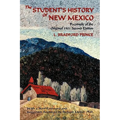 The Student's History of New Mexico: Facsimile of the Original 1921 Second Edition - Paperback