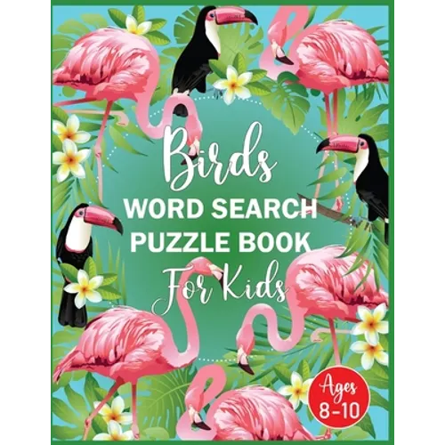 Birds Word Search Puzzle Book For Kids Ages 8-10 - Paperback