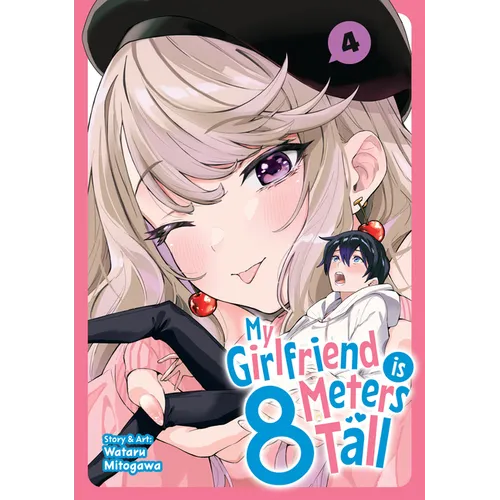 My Girlfriend Is 8 Meters Tall Vol. 4 - Paperback
