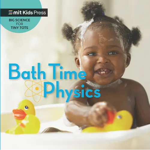 Bath Time Physics - Board Book