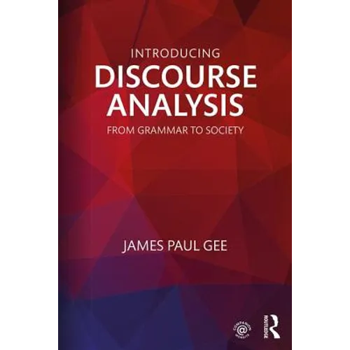 Introducing Discourse Analysis: From Grammar to Society - Paperback