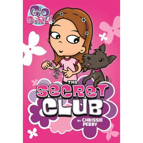 Go Girl! #7: The Secret Club - Paperback