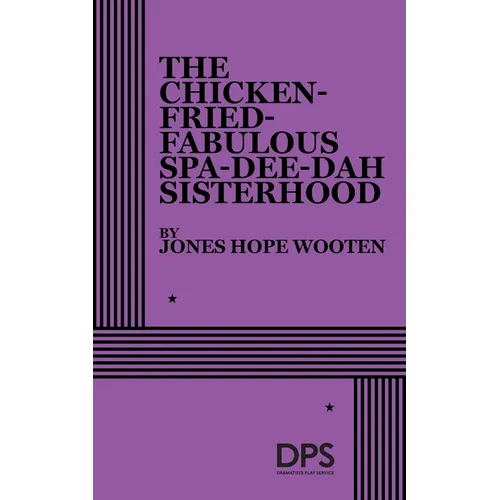The Chicken-Fried-Fabulous Spa-Dee-Dah Sisterhood - Paperback