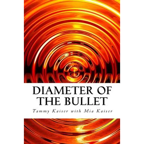 Diameter of the Bullet - Paperback