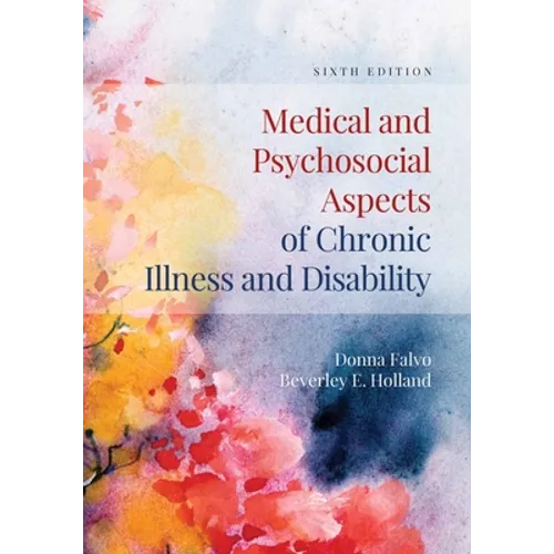 Medical and Psychosocial Aspects of Chronic Illness and Disability: . - Hardcover