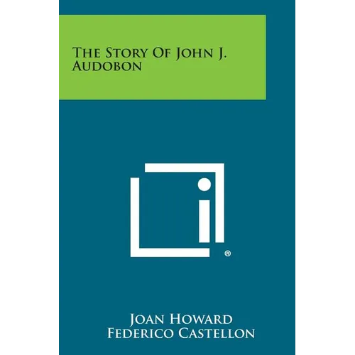 The Story of John J. Audobon - Paperback