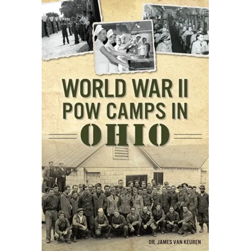 World War II POW Camps in Ohio - Paperback