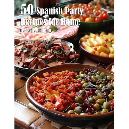 50 Spanish Party Recipes for Home - Paperback