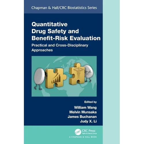 Quantitative Drug Safety and Benefit Risk Evaluation: Practical and Cross-Disciplinary Approaches - Paperback