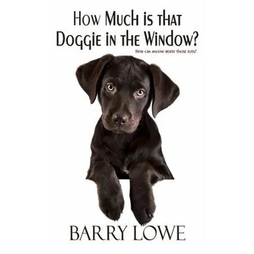 How Much is That Doggie In The Window? - Paperback