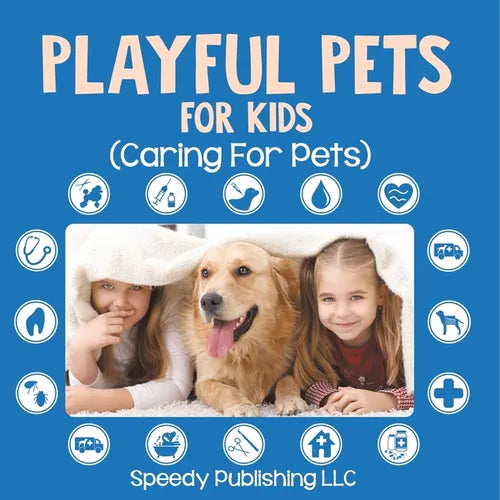 Playful Pets For Kids (Caring For Pets) - Paperback