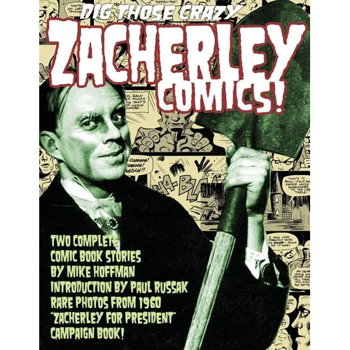 Dig Those Crazy Zacherley Comics!: Zacherley Comics by Mike Hoffman - Paperback