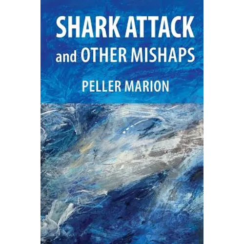 Shark Attack and Other Mishaps - Paperback