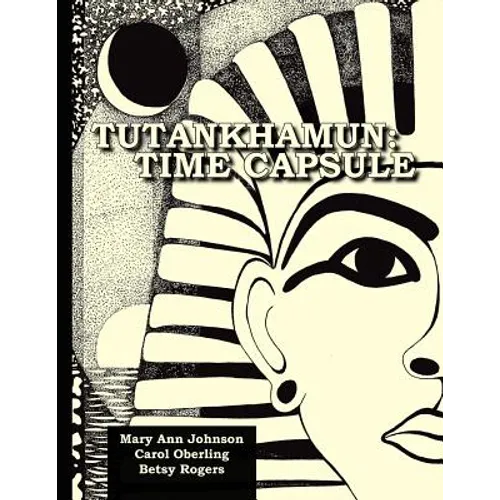 Tutankhamun: Time Capsule - Paperback