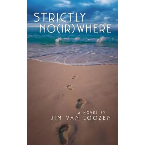 Strictly No(ir)where - Paperback