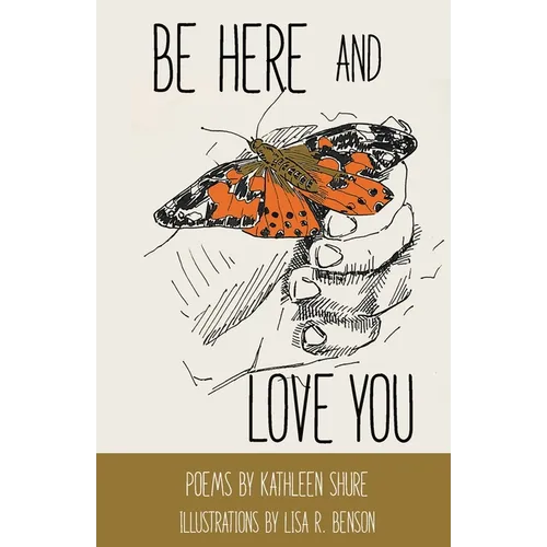 Be Here and Love You - Paperback