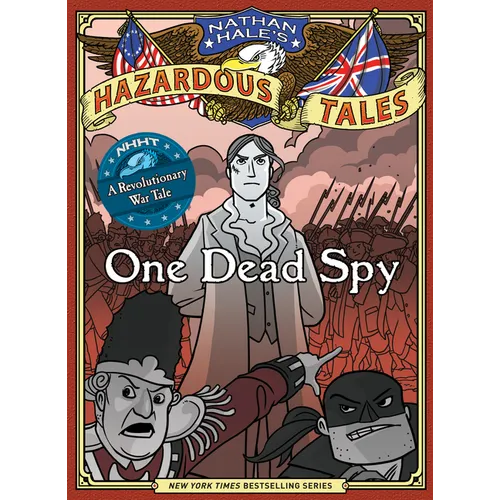 One Dead Spy (Nathan Hale's Hazardous Tales 