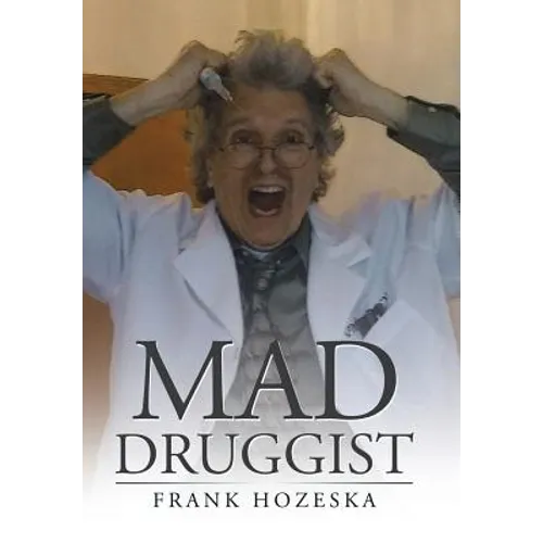 Mad Druggist - Hardcover