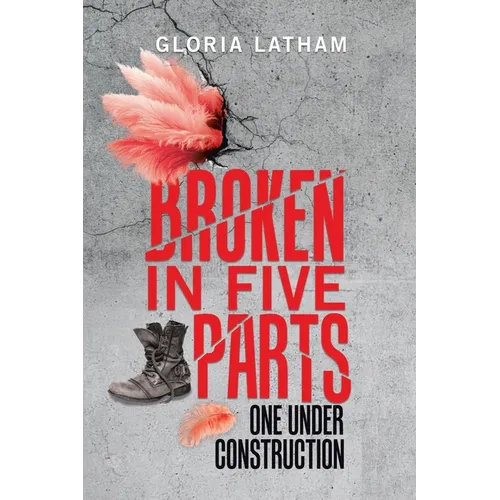 Broken in Five Parts: One Under Construction - Paperback