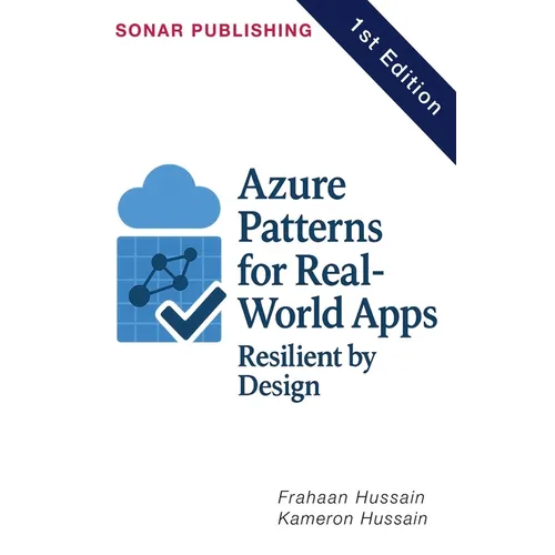 Azure Patterns for Real-World Apps: Resilient by Design - Paperback