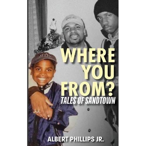 Where You From?: Tales of Sandtown - Paperback