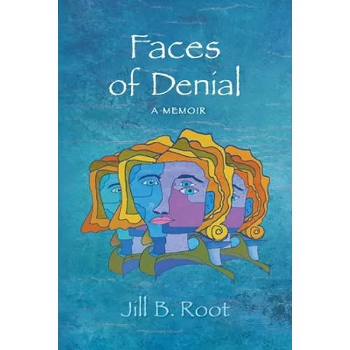 Faces of Denial: A Memoir - Paperback