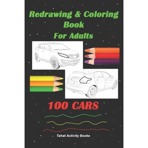 Redrawing & Coloring Book For Adults, 100 CARS: 6
