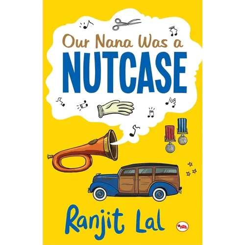 Our Nana Was a Nutcase - Paperback