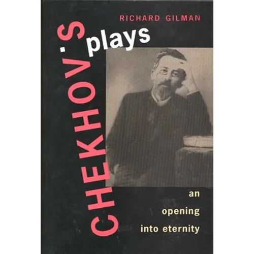 Chekhov's Plays: An Opening Into Eternity - Paperback