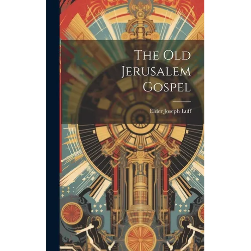 The Old Jerusalem Gospel - Hardcover