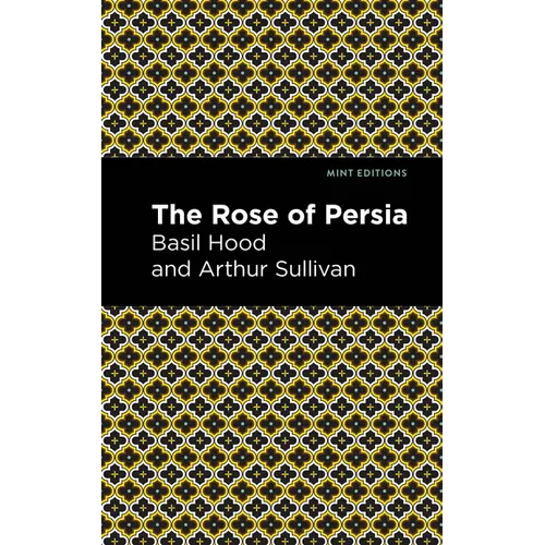 The Rose of Persia