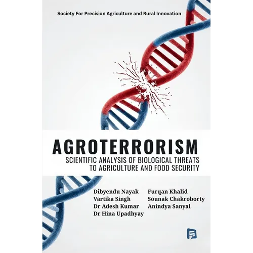 Agroterrorism: Scientific Analysis of Biological Threats to Agriculture and Food Security - Paperback
