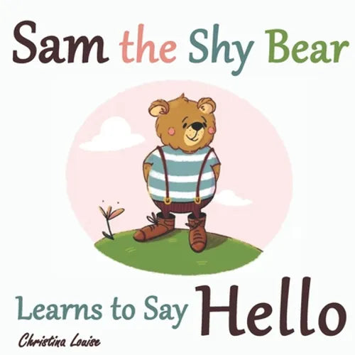 Sam the Shy Bear Learns to Say 