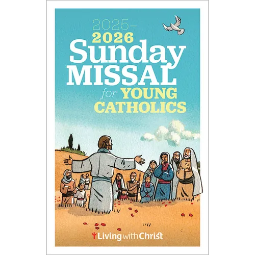 2025-2026 Living with Christ Sunday Missal for Young Catholics