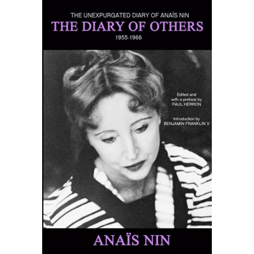 The Diary of Others: The Unexpurgated Diary of Anaïs Nin, 1955-1966 - Paperback