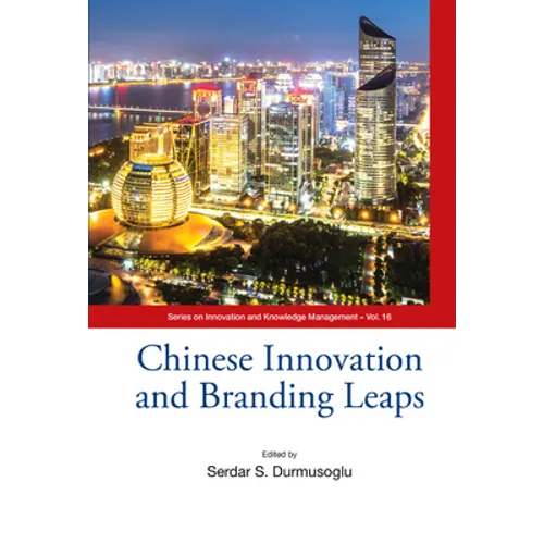 Chinese Innovation and Branding Leaps - Hardcover