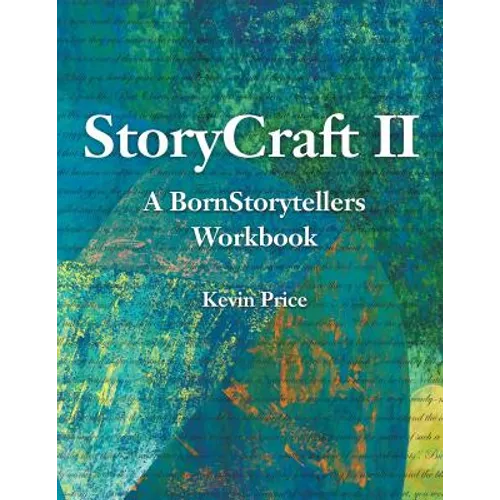 Story Craft II: A Born Storytellers Workbook - Paperback