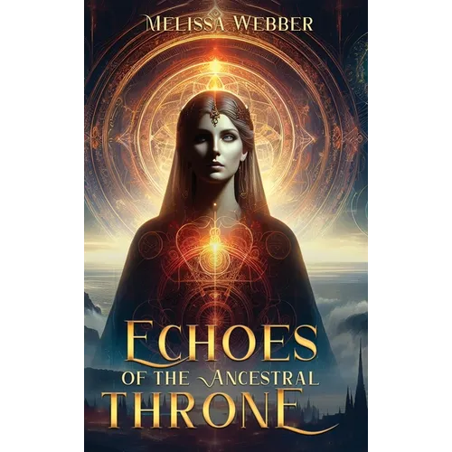 Echoes of the Ancestral Throne - Hardcover