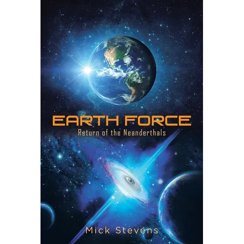 Earth Force: Return of the Neanderthals - Paperback